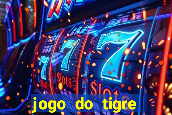 jogo do tigre deposito de 3 reais